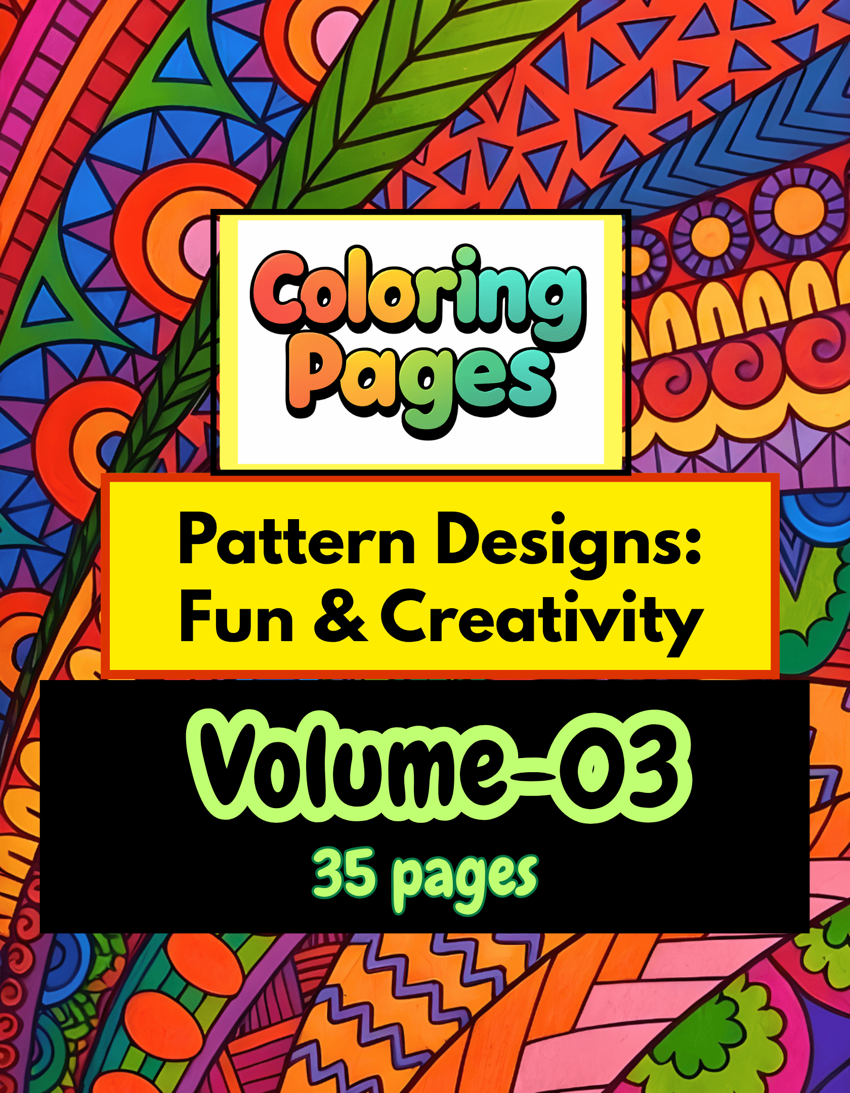 Pattern Designs: Fun & Creativity – Volume 03